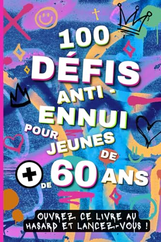 Défis seniors: 100 idées originales pour retraités dynamiques ! Loisirs