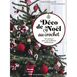 D&eacute;co De No&euml;l Au Crochet - 10 Cr&eacute;ations Pour Une