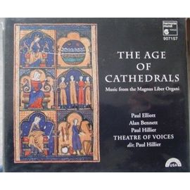 The Age of the Cathedrals : le Magnus Liber Organi