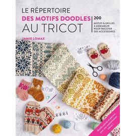 Le Répertoire Des Motifs Doodles Au Tricot - 200 Motifs