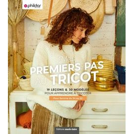 Mes Premiers Pas Au Tricot - 19 Leçons & 30